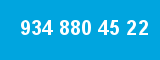 934 880 45 22